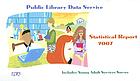 Statistical report 2007 : Public Library Data Service, special section: young adult services survey