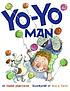 Yo-yo man by  Daniel Manus Pinkwater 