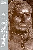 Quaker spirituality : selected writings
