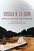 Worlds of exile and illusion von Ursula K Le Guin