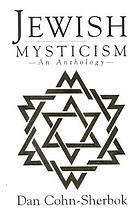 Jewish mysticism : an anthology