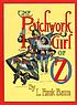The patchwork girl of Oz by  L  Frank Baum 
