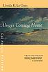 Always coming home door Ursula K Le Guin