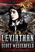 Leviathan by  Scott Westerfeld 