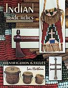 Indian trade relics : identification & values