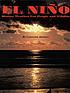 El Niño : stormy weather for people and wildlife by Caroline Arnold