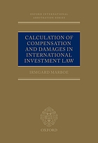 Calculation of compensation and damages in international investment law