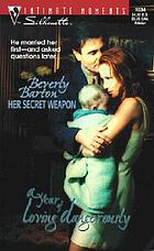 Her secret weapon