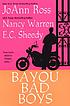Bayou bad boys. de JoAnn Ross