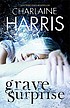 Grave surprise door Charlaine Harris