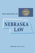 The history of Nebraska law