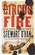 The circus fire : a true story
