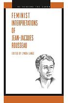 Feminist interpretations of Jean-Jacques Rousseau
