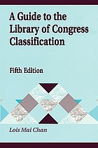 A guide to the Library of Congress classification
