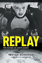 Replay : the history of video games
