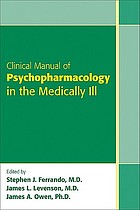Clinical manual of psychopharmacology in the medically ill