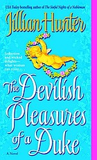 The devilish pleasures of a duke : a novel