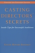 Casting directors' secrets : inside tips for successful... door Ginger Howard