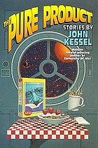 The pure product : stories