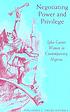 Negotiating power and privilege : Igbo career... 著者： Philomina E Okeke-Ihejirika