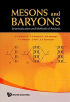 Mesons and baryons : systematization and methods of analysis