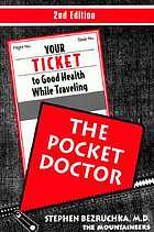 The pocket doctor : your ticket to good health while traveling