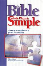 The Bible made plain & simple