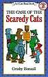The case of the scaredy cats, by Crosby Bonsall