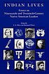 Indian lives : essays on nineteenth- and twentieth-century... 著者：  L  G Moses 