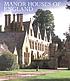 Manor houses of England 著者：  Hugh Montgomery-Massingberd 