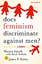 Does feminism discriminate against men? : a debate