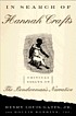 In search of Hannah Crafts : critical essays on... by Henry Louis Gates, Jr.