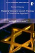 Mapping Messianic Jewish theology : a constructive... 著者：  Richard Harvey 