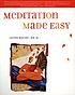 Meditation made easy door Lorin Roche