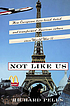 Not like us : how Europeans have loved, hated,... by  Richard H Pells 