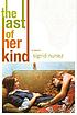 The last of her kind por Sigrid Nunez