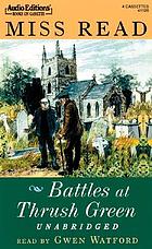 Battles at Thrush Green