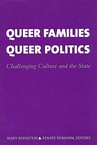 Queer families, queer politics : challenging culture and the state