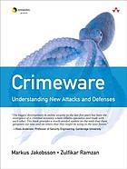 Crimeware : understanding new attacks and defenses