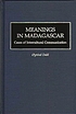 Meanings in Madagascar : cases of intercultural... de Øyvind Dahl