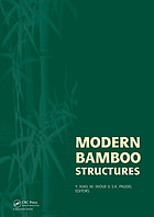 Modern bamboo structures : proceedings of first international conference on modern bamboo structures (ICBS-2007), Changsha, China, 28-30 October 2007