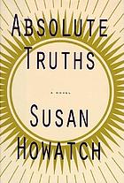 Absolute truths : a novel