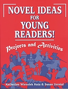 Novel ideas for young readers! : projects and activities