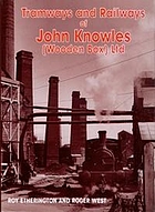 Tramways and railways of John Knowles (Wooden Box) Ltd