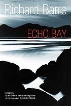 Echo Bay : a novel