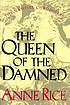 The queen of the damned von Anne Rice