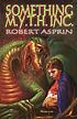 Something M.Y.T.H. Inc. de Robert Asprin