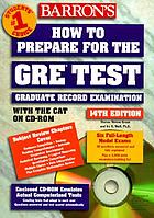 How to prepare for the GRE, Graduate Record Examination / Sharon Weiner Green, Ira Wolf.