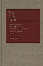 The Paris Opéra : an encyclopedia of operas, ballets, composers, and performers