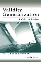 Validity generalization : a critical review